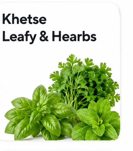 Khetse Leafy & Hearbs