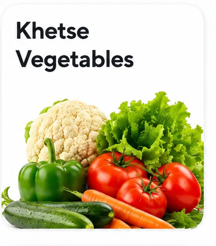 Khetse Vegetables